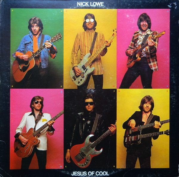 Nick Lowe – Jesus Of Cool (original album cover)